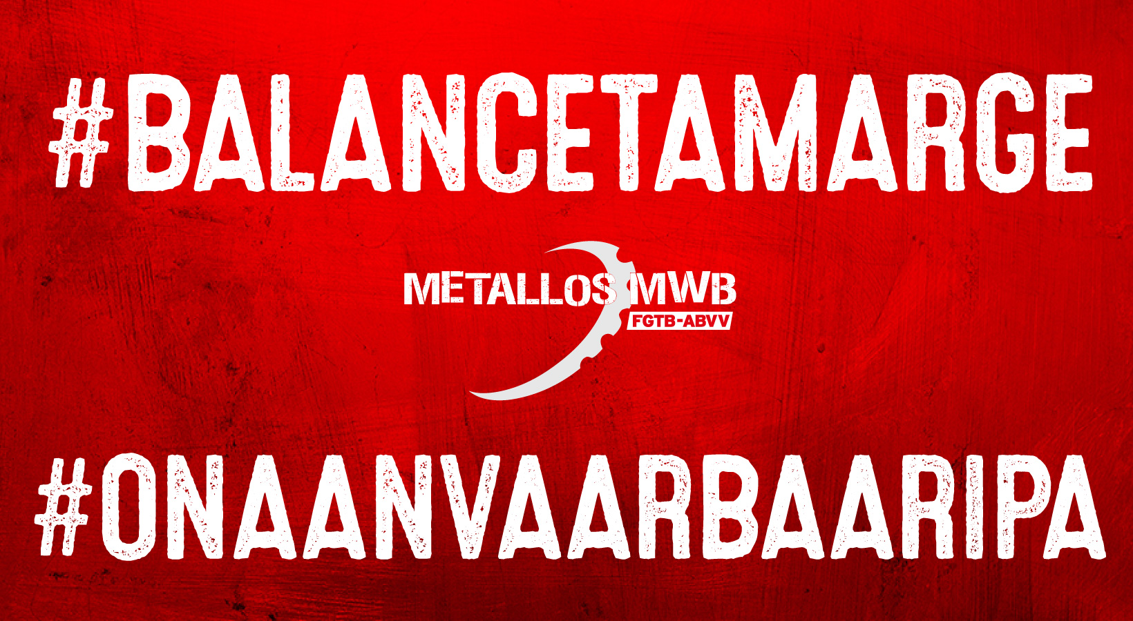 https://www.metallos.be/sites/default/files/images/2105%20MWB%20FB%20%234%20Balancetamarge%20BIL%20no%20date%20red.jpg