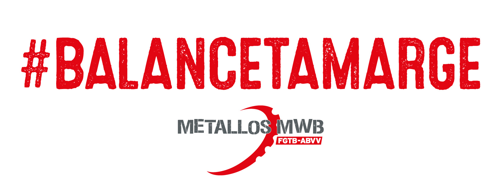 https://www.metallos.be/sites/default/files/images/2105%20MWB%20FB%20%234%20Balancetamarge%20FR%20no%20date.jpg